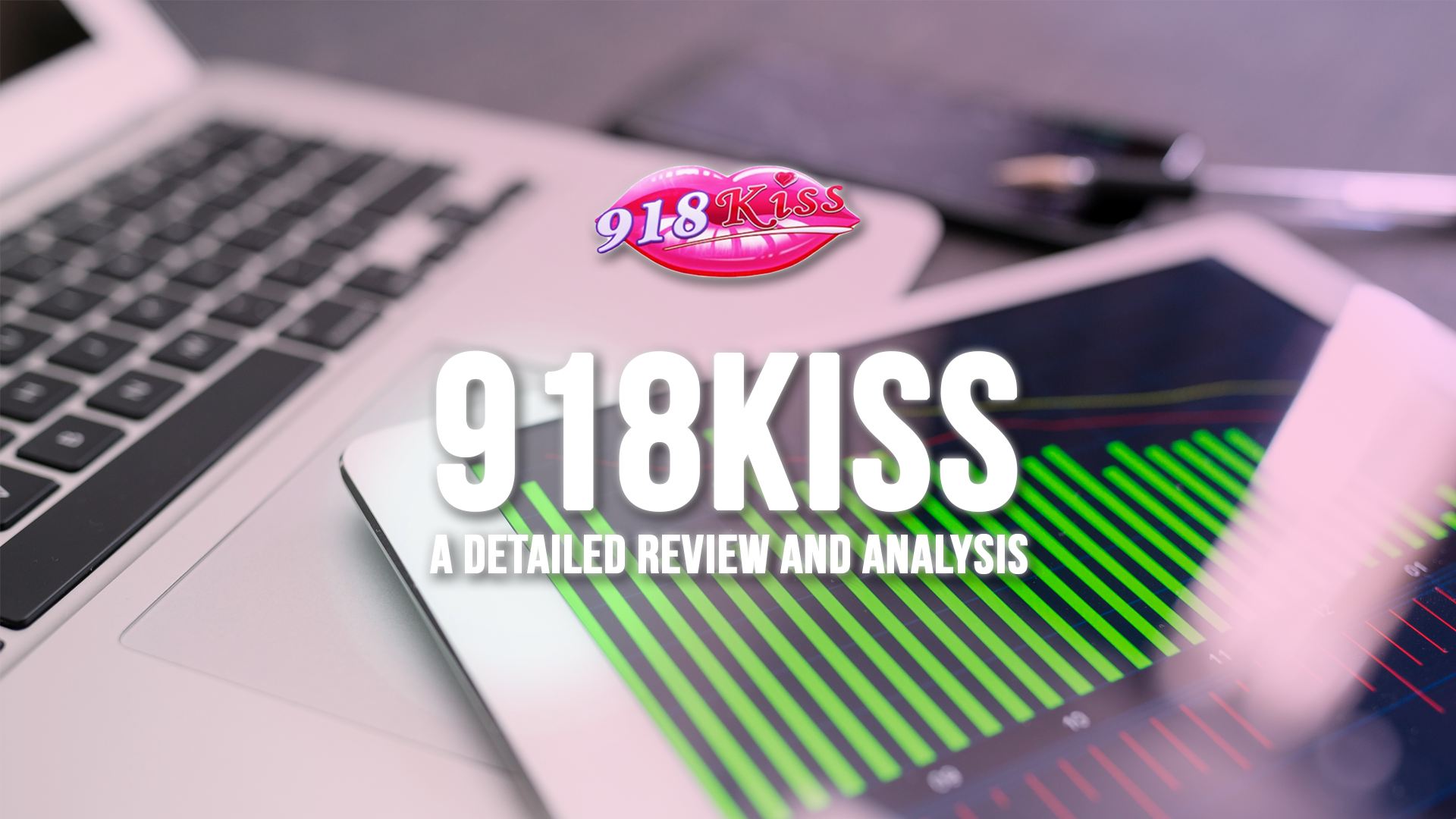 A Detailed Review of 918kiss Online Casino
