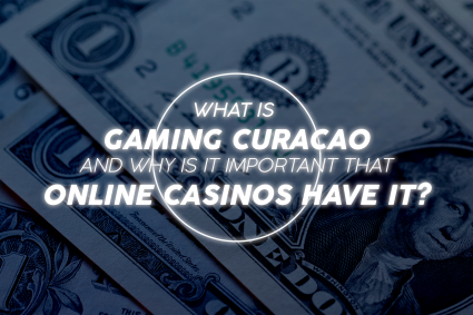 What is Gaming Curacao and why is it important that online casinos have it?